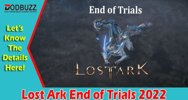 Gaming Tips Lost Ark End Of Trials