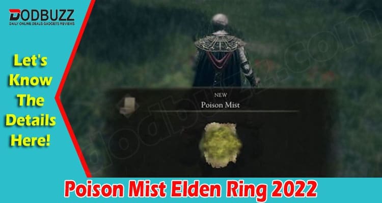 Gaming Tips Poison Mist Elden Ring