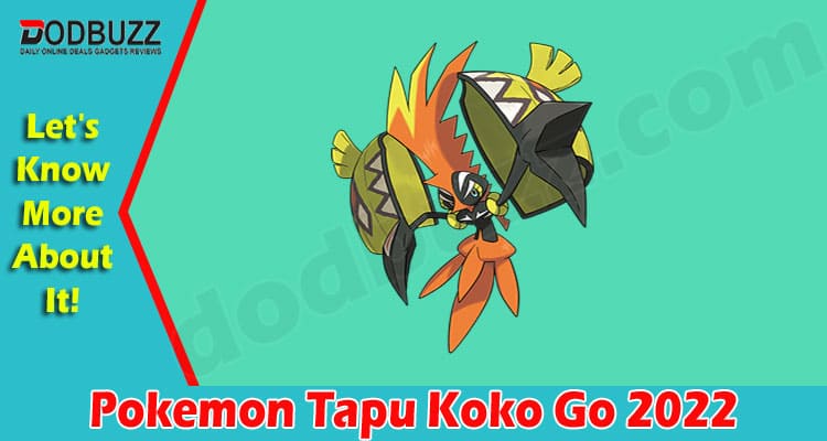 Gaming Tips Pokemon Tapu Koko Go