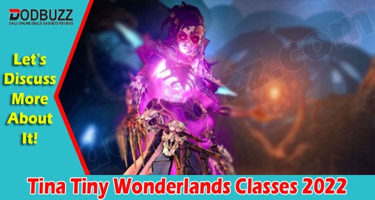 Gaming Tips Tina Tiny Wonderlands Classes