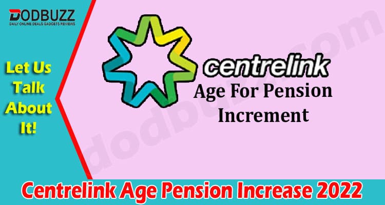 Latest News Centrelink Age Pension Increase