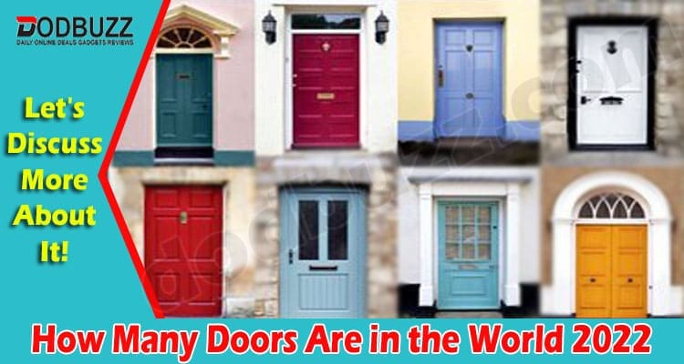 How Many Doors Are in the World (March 2022) All Facts!
