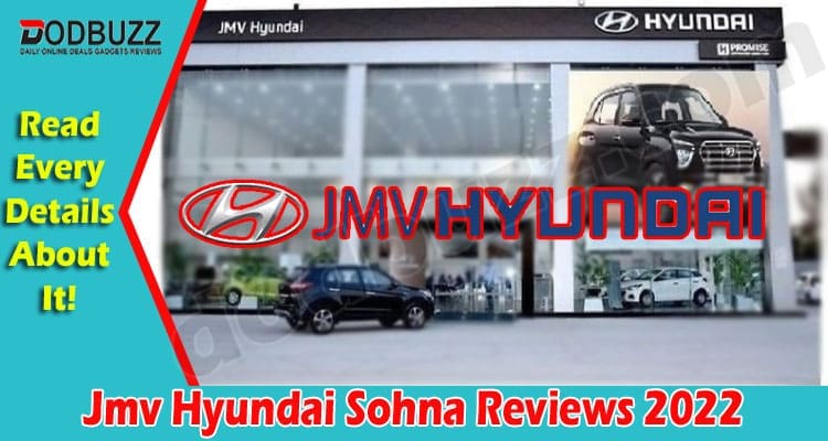 Latest News Jmv Hyundai Sohna Reviews