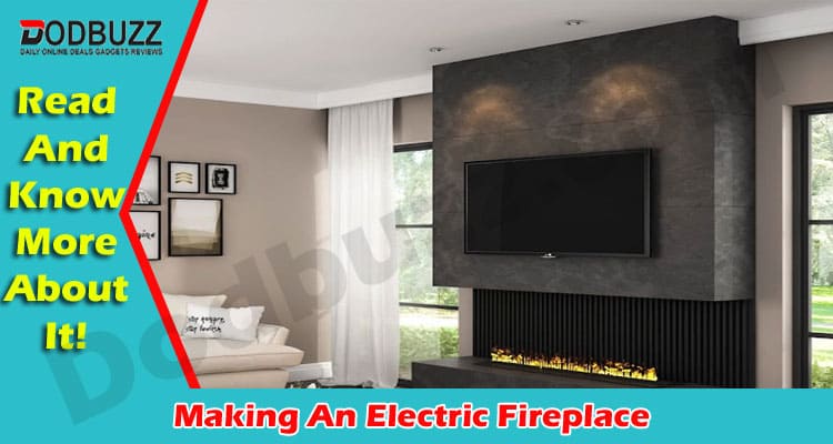 Latest News Making An Electric Fireplace