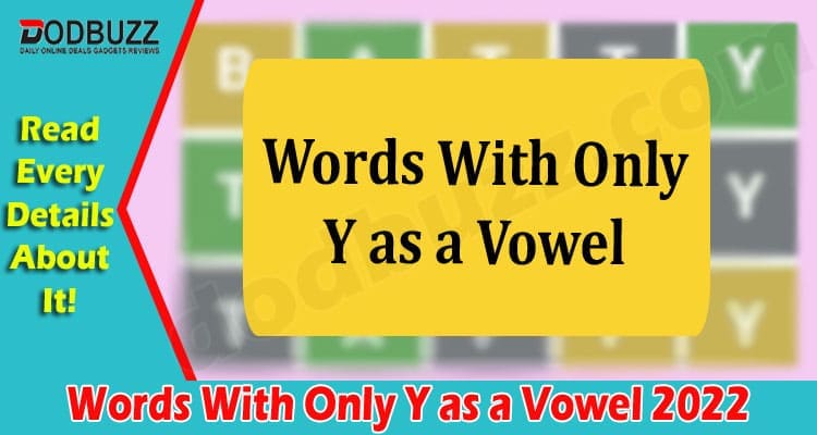 Latest News Words With Only Y as a Vowel