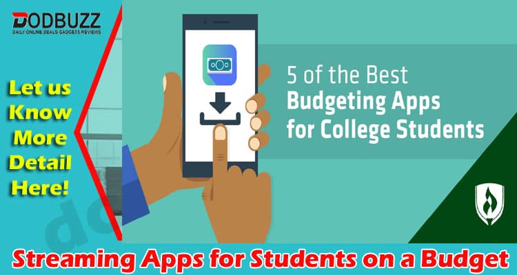 Streaming Apps for Students on a Budget