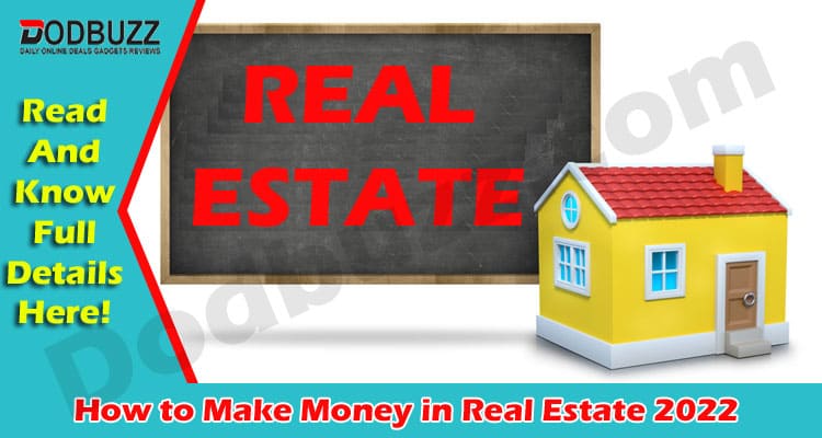 About General Information How to Make Money in Real Estate