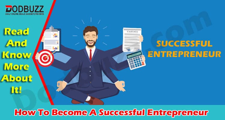 Complete Guide to A Successful Entrepreneur