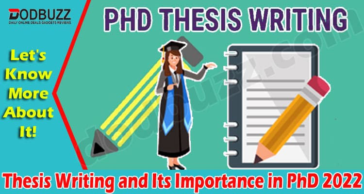 Complete Guide to Thesis Writing and Its Importance in PhD
