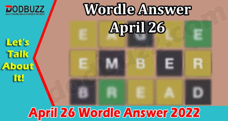 Gaming Tips April 26 Wordle Answer
