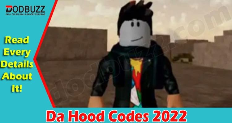 Gaming Tips Da Hood Codes 2022