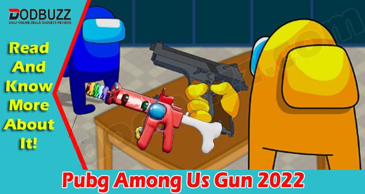 Gaming Tips Pubg Among Us Gun