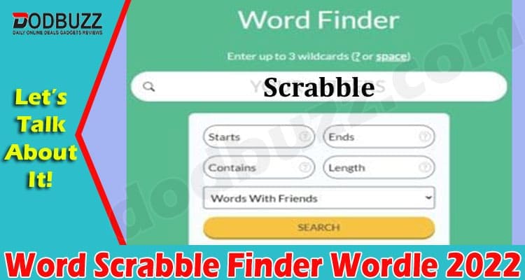 Gaming Tips Word Scrabble Finder Wordle