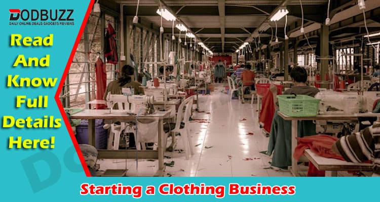 How to Starting a Clothing Business