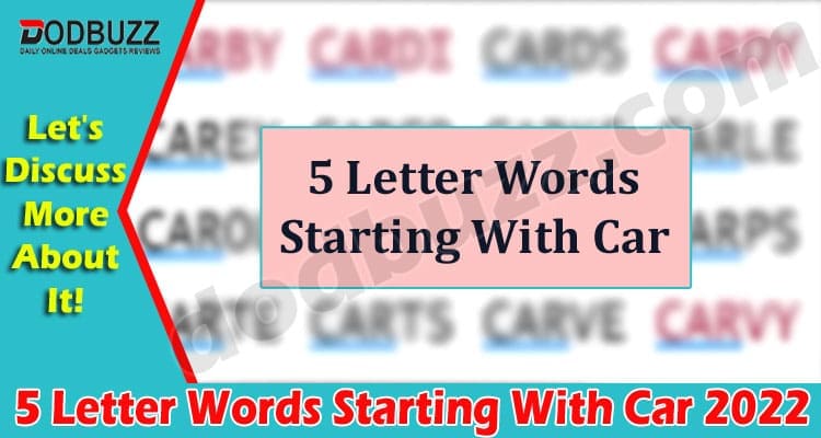 Latest News 5 Letter Words Starting With Car