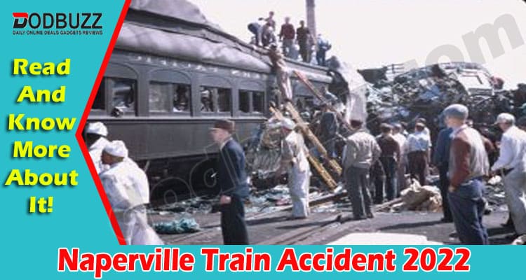 Latest News Naperville Train Accident