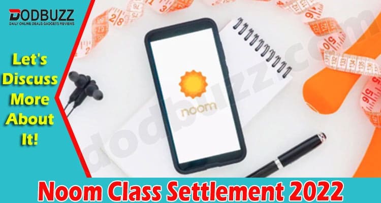 Latest News Noom Class Settlement