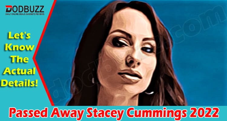 Latest News Passed Away Stacey Cummings