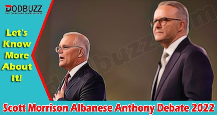 Latest News Scott Morrison Albanese Anthony Debate