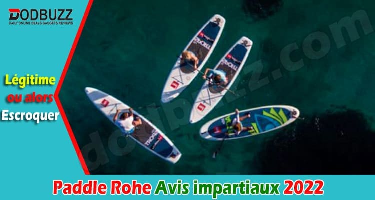 Paddle Rohe Online Avis