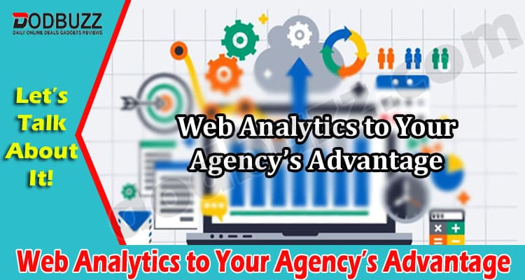 Top 5 Tips for Using Web Analytics to Your Agency’s Advantage