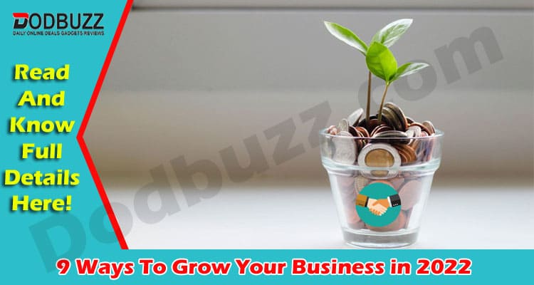 Top Get 9 Ways To Grow Your Business