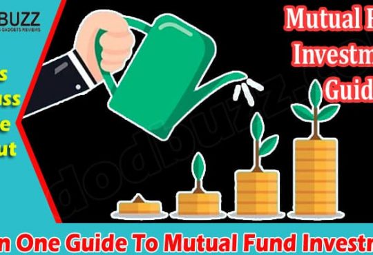All In One Guide To Mutual Fund Investment