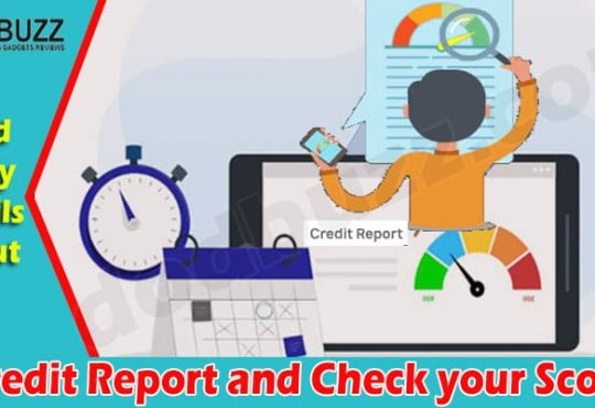 Complete Information Your Credit Report and Check your Score