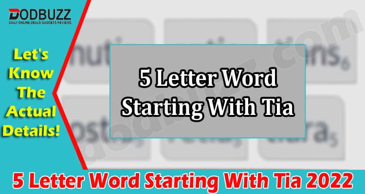 Gaming Tips 5 Letter Word Starting With Tia