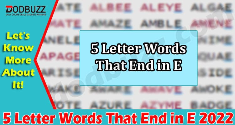 Gaming Tips 5 Letter Words That End in E
