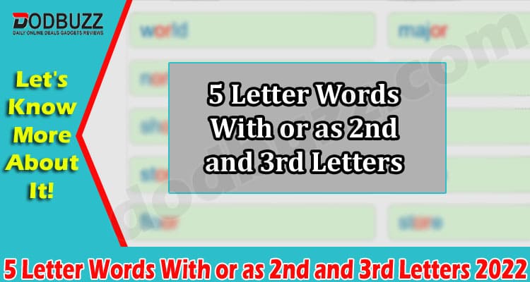 Gaming Tips 5 Letter Words With or as 2nd and 3rd Letters