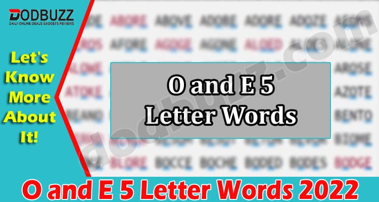 Gaming Tips O and E 5 Letter Words