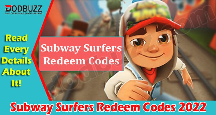 Gaming Tips Subway Surfers Redeem Codes 2022