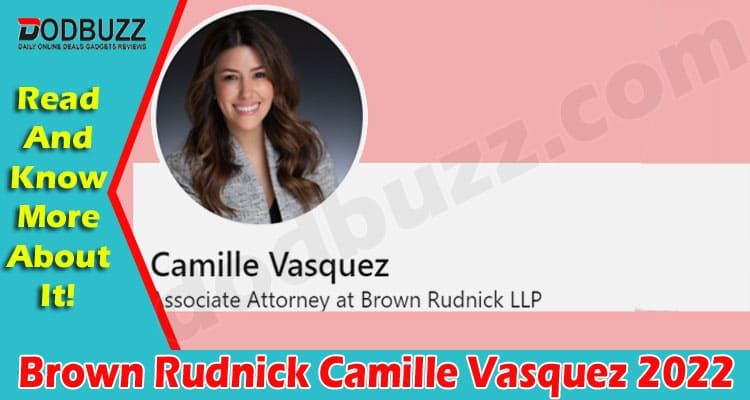 Latest News Brown Rudnick Camille Vasquez