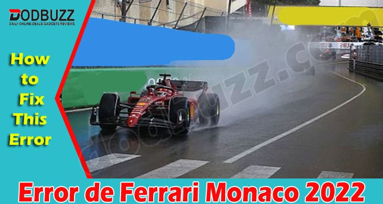 Latest News Error de Ferrari Monaco 2022