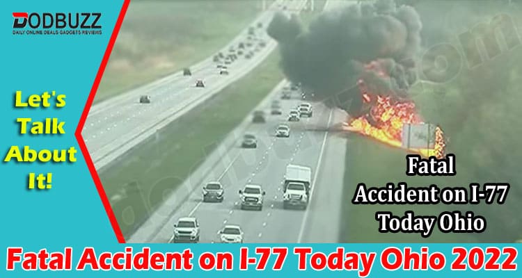 Latest News Fatal Accident on I-77 Today Ohio