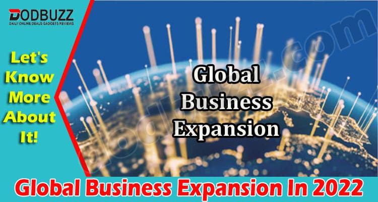 Latest News Global Business Expansion