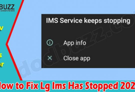 Latest News How to Fix Lg Ims Has Stopped