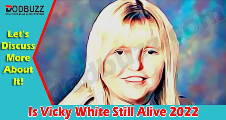 Latest News Is Vicky White Still Alive