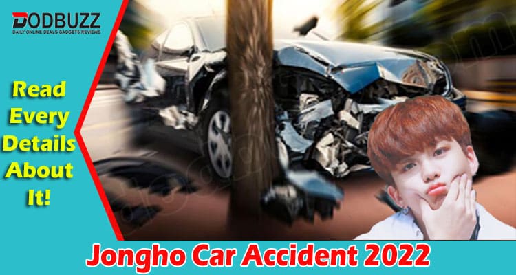 Latest News Jongho Car Accident
