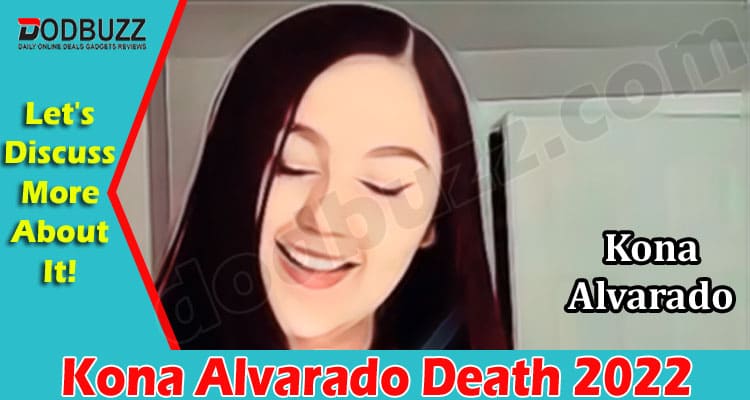 Latest News Kona Alvarado Death