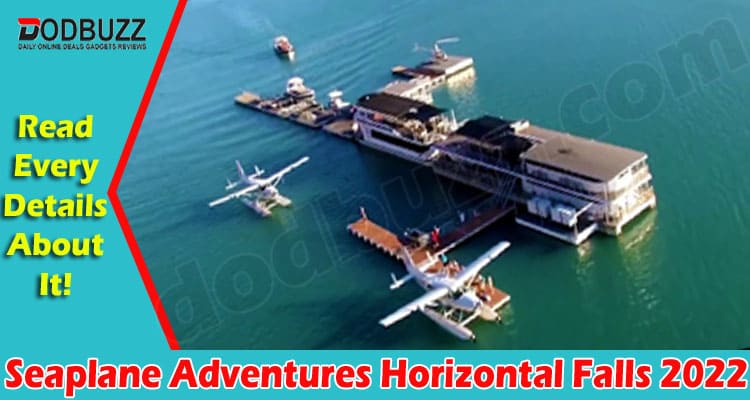 Latest News Seaplane Adventures Horizontal Falls
