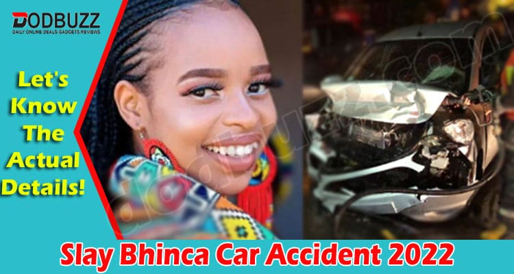 Latest News Slay Bhinca Car Accident
