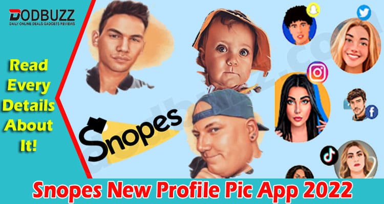 Latest News Snopes New Profile Pic App