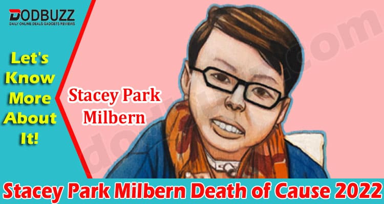 Latest News Stacey Park Milbern Death of Cause