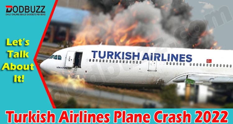 Latest News Turkish Airlines Plane Crash