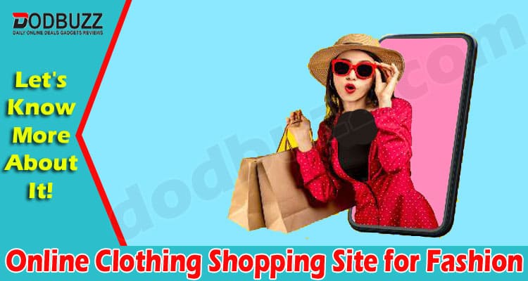 Online Clothing Shopping Site for Fashion That Fits Your Style