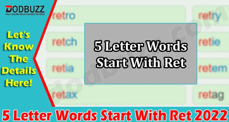 Gaming Tips 5 Letter Words Start With Ret