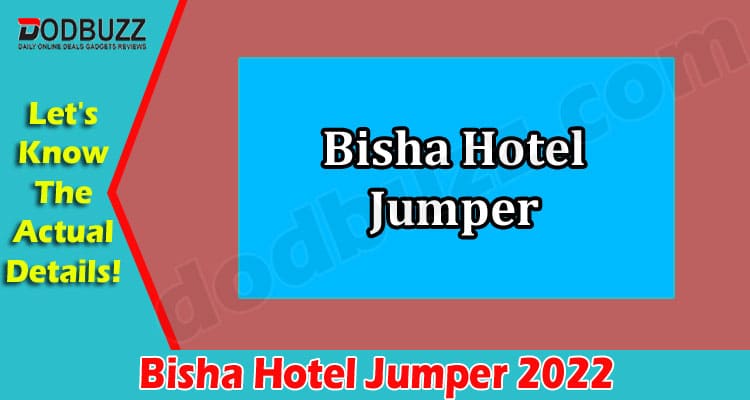 Latest News Bisha Hotel Jumper