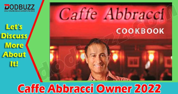 Latest News Caffe Abbracci Owner